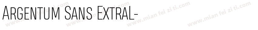 Argentum Sans ExtraL字体转换